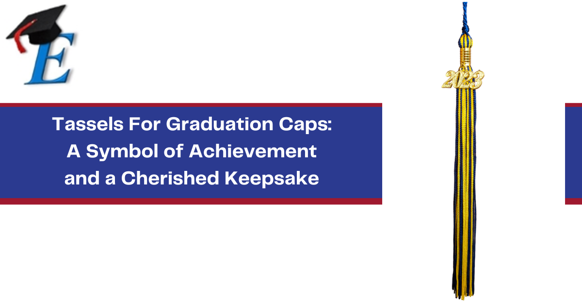 Tassels For Graduation Caps: A Symbol of Achievement and a Cherished Keepsake