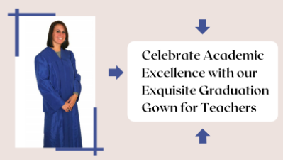 Celebrate Academic Excellence with our Exquisite Graduation Gown for Teachers